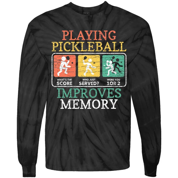 Playing Pickleball Improves Memory Pickleball Tie-Dye Long Sleeve Shirt