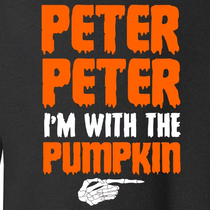 Peter Peter I'm With The Pumpkin Toddler Sweatshirt