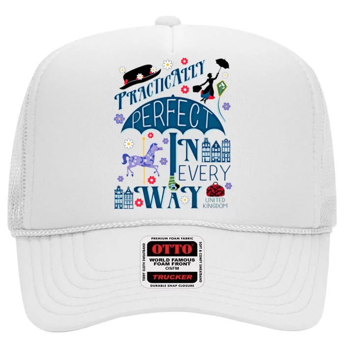 Practically Perfect In Every Way Mother's Day Mom Family Trip High Crown Mesh Trucker Hat