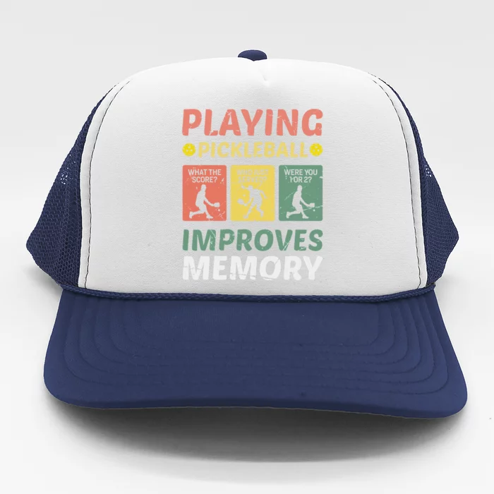 Playing Pickleball Improves Memory Pickleball Vintage Trucker Hat