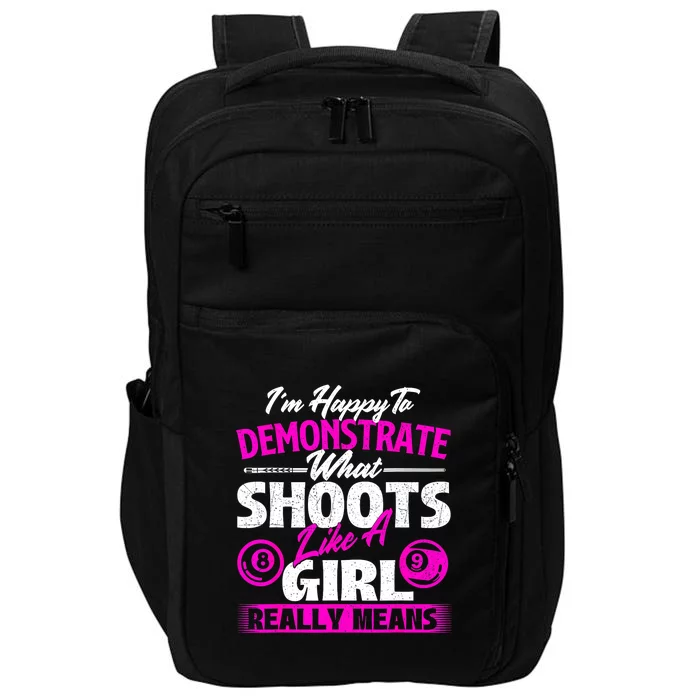 Pool Player Im Happy To Demonstrate Billiards Girl Gift Impact Tech Backpack