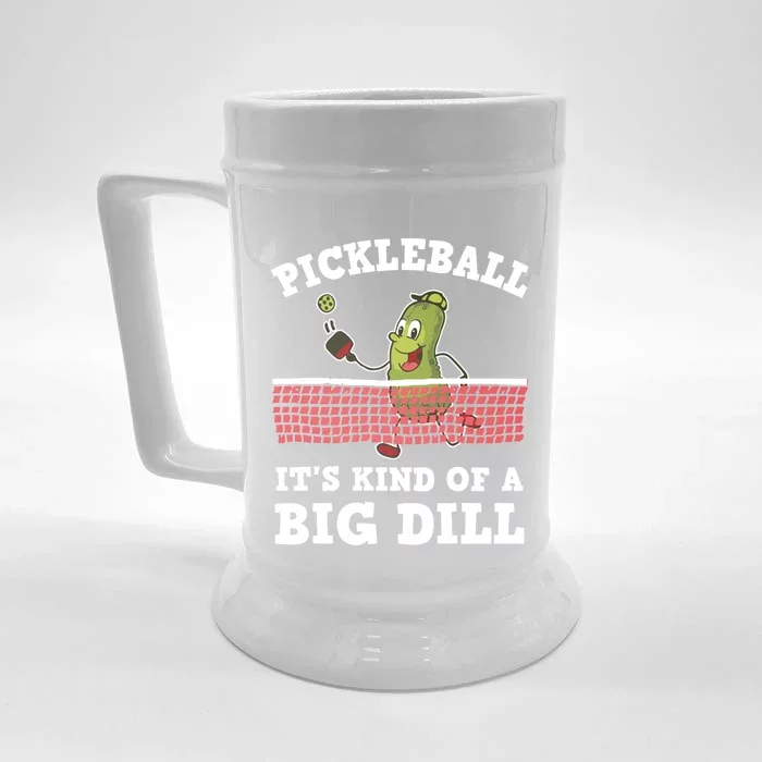 Pickleball Paddleball It's Kind Of A Big Dill Funny Gift Front & Back Beer Stein