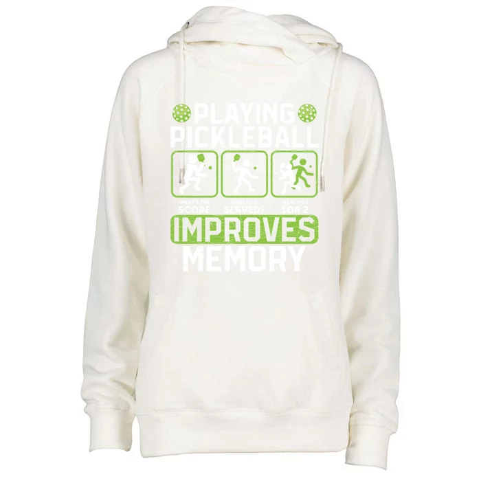 Playing Pickleball Improves Memory Gift Womens Funnel Neck Pullover Hood