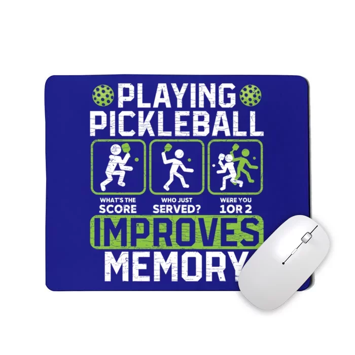 Playing Pickleball Improves Memory Gift Mousepad