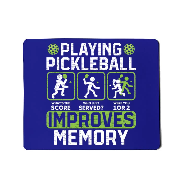 Playing Pickleball Improves Memory Gift Mousepad