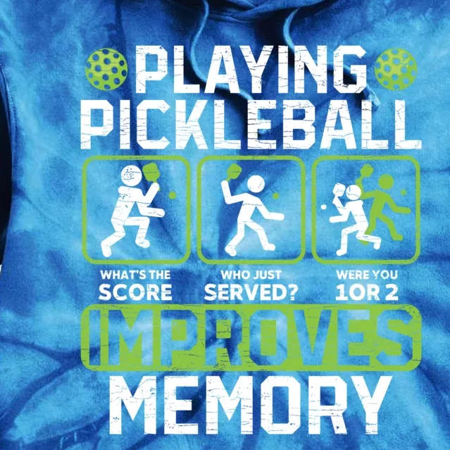 Playing Pickleball Improves Memory Gift Tie Dye Hoodie