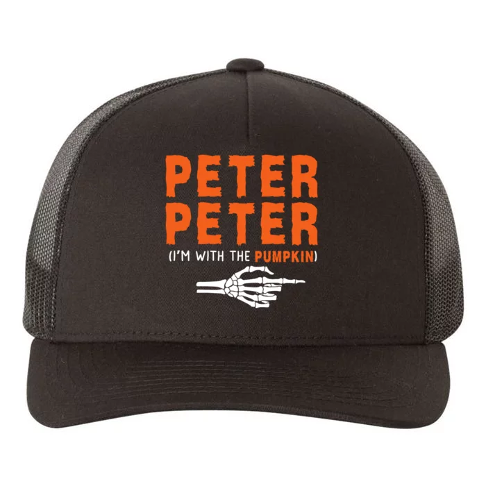 Peter Peter IM With The Pumpkin Jackolantern Pumpkin Halloween Costume Couple Yupoong Adult 5-Panel Trucker Hat