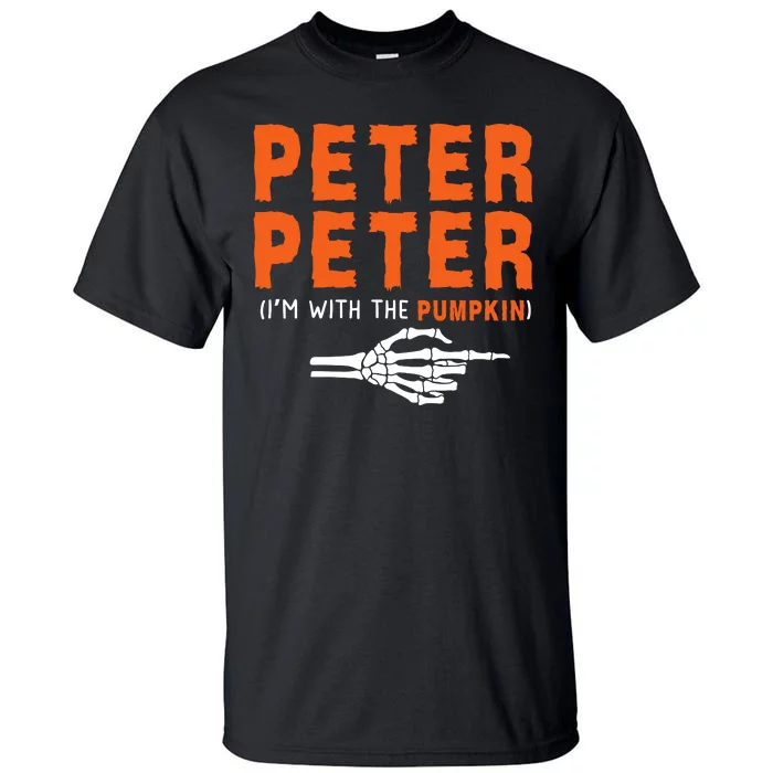 Peter Peter IM With The Pumpkin Jackolantern Pumpkin Halloween Costume Couple Tall T-Shirt