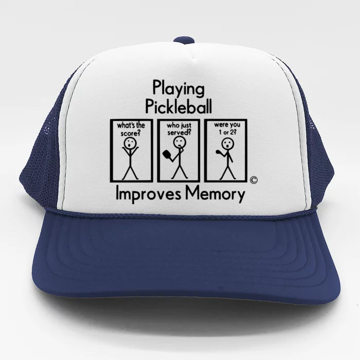 Playing Pickleball Improves Memory Trucker Hat