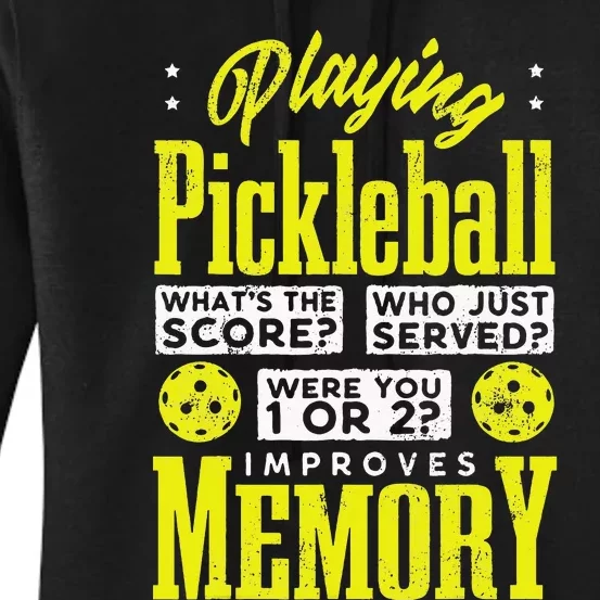 Playing Pickleball Improves Memory Dink Player Women's Pullover Hoodie