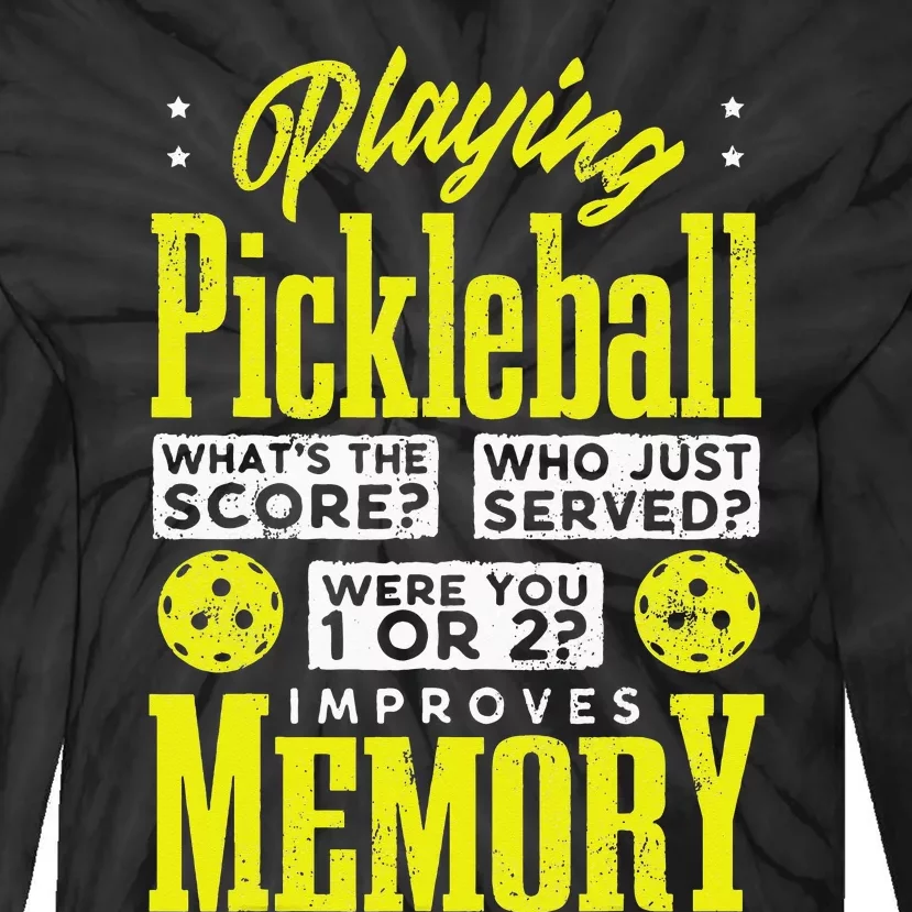 Playing Pickleball Improves Memory Dink Player Tie-Dye Long Sleeve Shirt