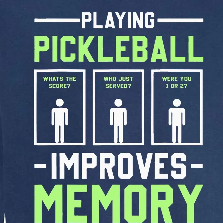 Playing Pickleball Improves Memory Dink Player Garment-Dyed Sweatshirt