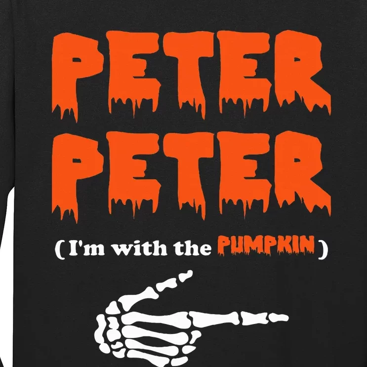 Peter Peter IM With The Pumpkin Long Sleeve Shirt