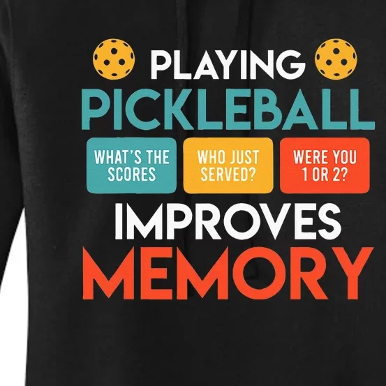 Playing Pickleball Improves Memory Pickleball Women's Pullover Hoodie