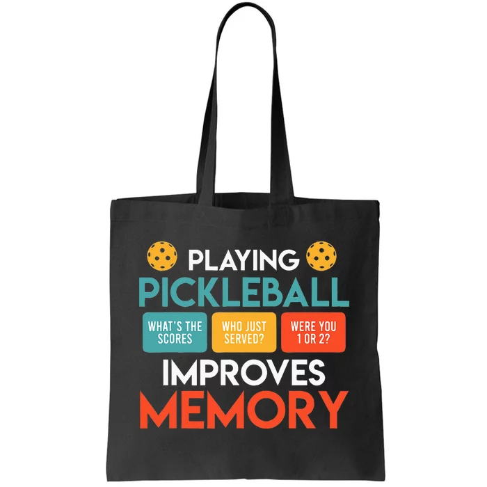 Playing Pickleball Improves Memory Pickleball Tote Bag