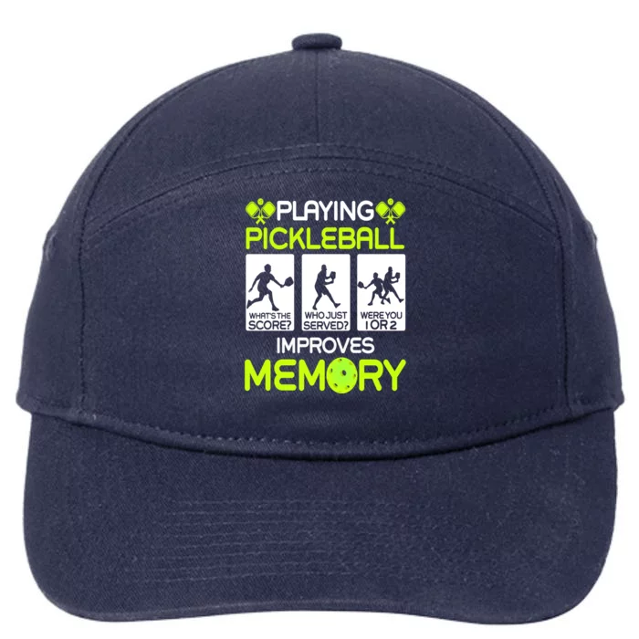 Playing Pickleball Improves Memory Dink Player 7-Panel Snapback Hat