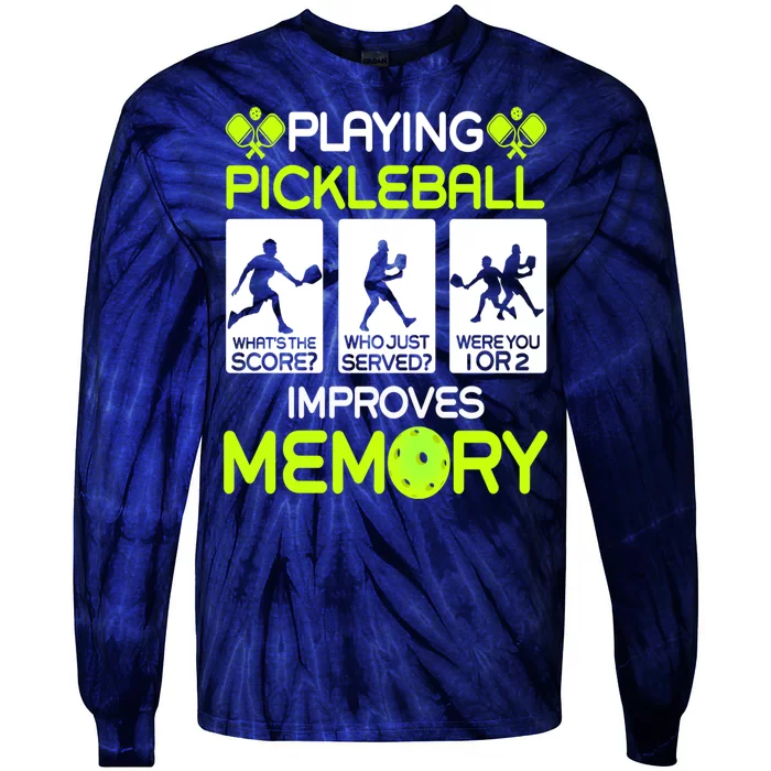 Playing Pickleball Improves Memory Dink Player Tie-Dye Long Sleeve Shirt