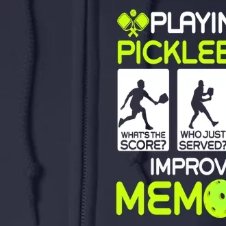 Playing Pickleball Improves Memory Dink Player Full Zip Hoodie