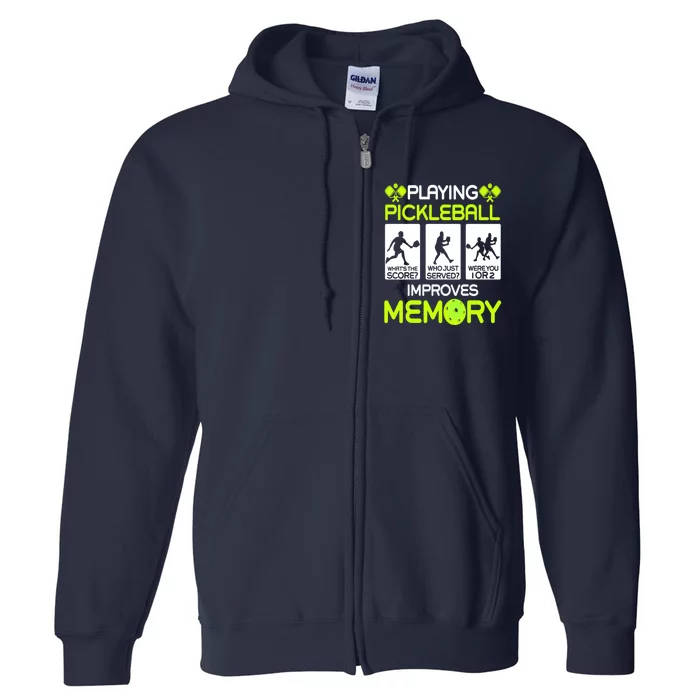 Playing Pickleball Improves Memory Dink Player Full Zip Hoodie