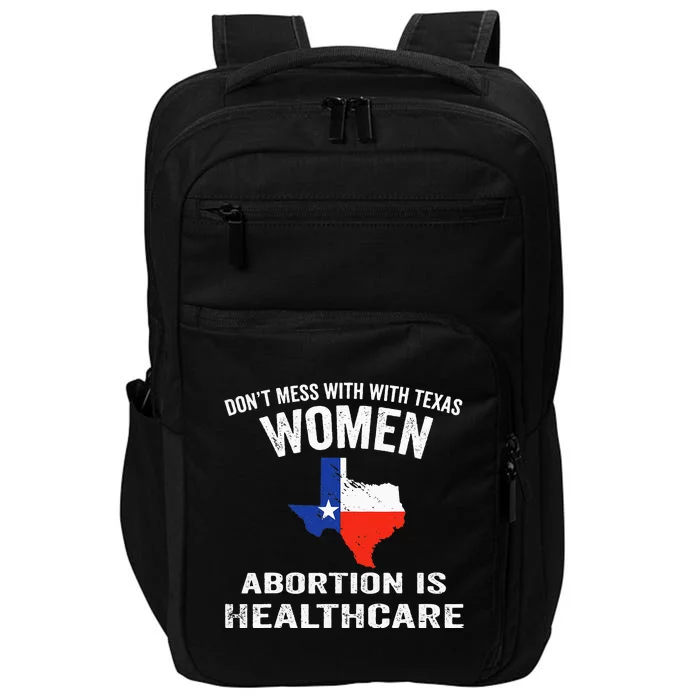 ProChoice ProAbortion is Healthcare Texas 's Rights Impact Tech Backpack