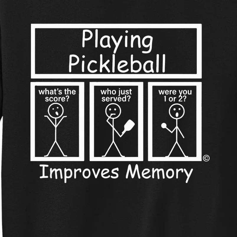 Playing Pickleball Improves Memory Funny Pickleball Sweatshirt