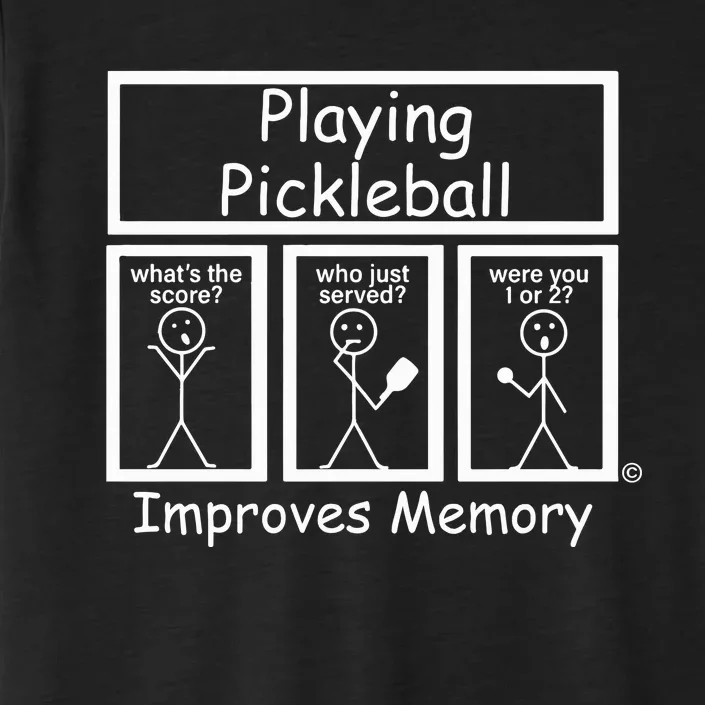 Playing Pickleball Improves Memory Funny Pickleball ChromaSoft Performance T-Shirt