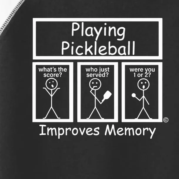 Playing Pickleball Improves Memory Funny Pickleball Toddler Fine Jersey T-Shirt