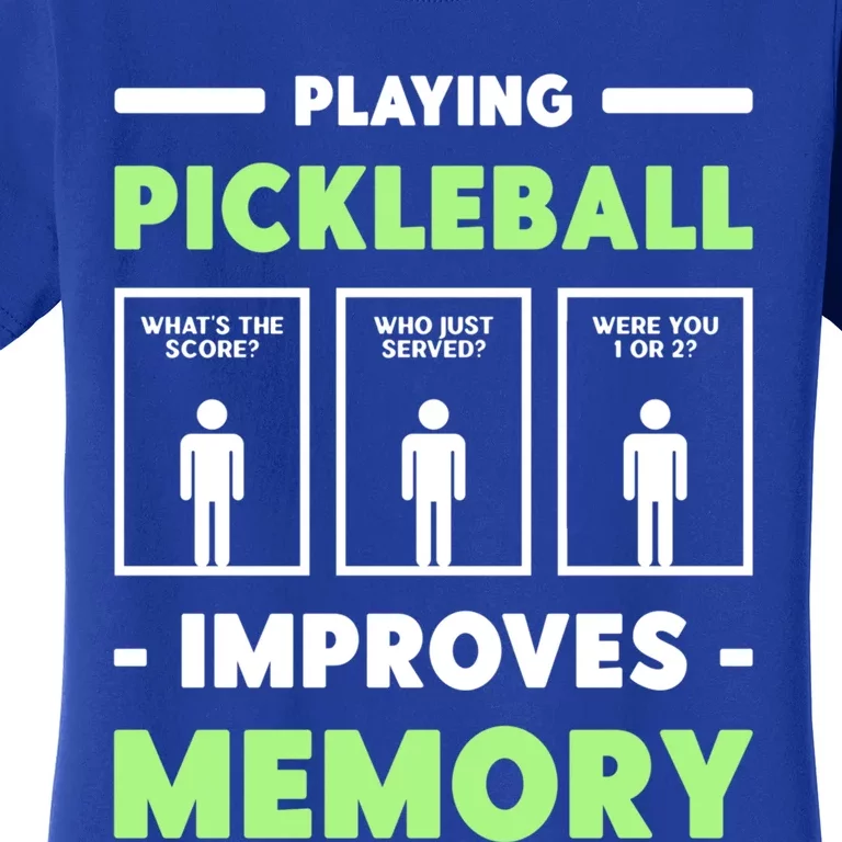 Playing Pickleball Improves Memory Dink Player Cute Gift Women's T-Shirt