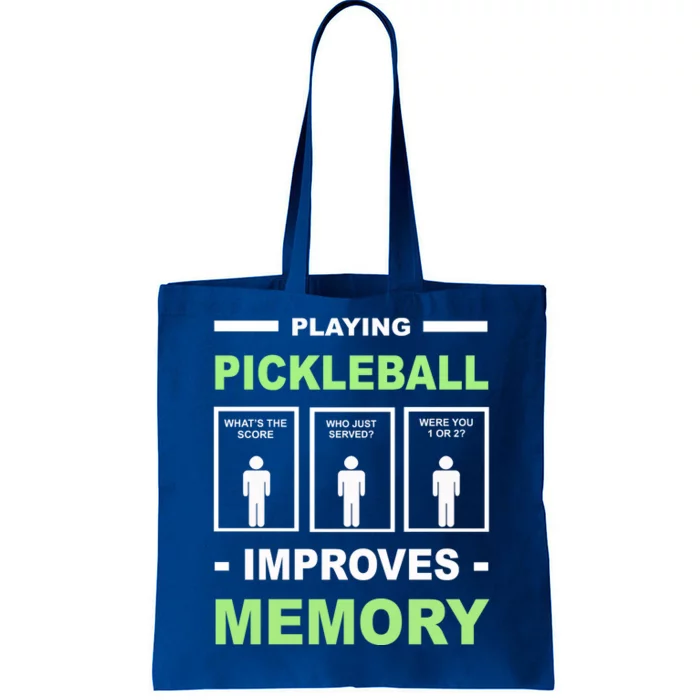 Playing Pickleball Improves Memory Dink Player Tote Bag