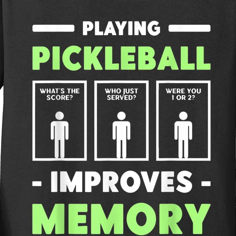 Playing Pickleball Improves Memory Dink Player Kids Long Sleeve Shirt