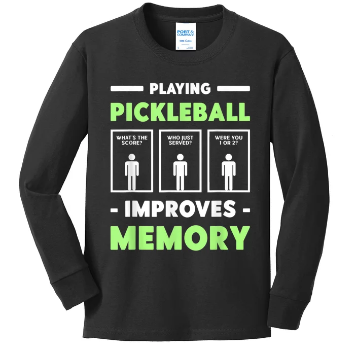 Playing Pickleball Improves Memory Dink Player Kids Long Sleeve Shirt