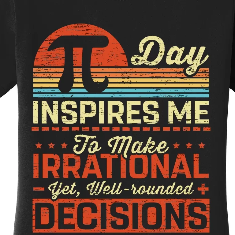 Pidayinspiresmetheirrational Women's T-Shirt