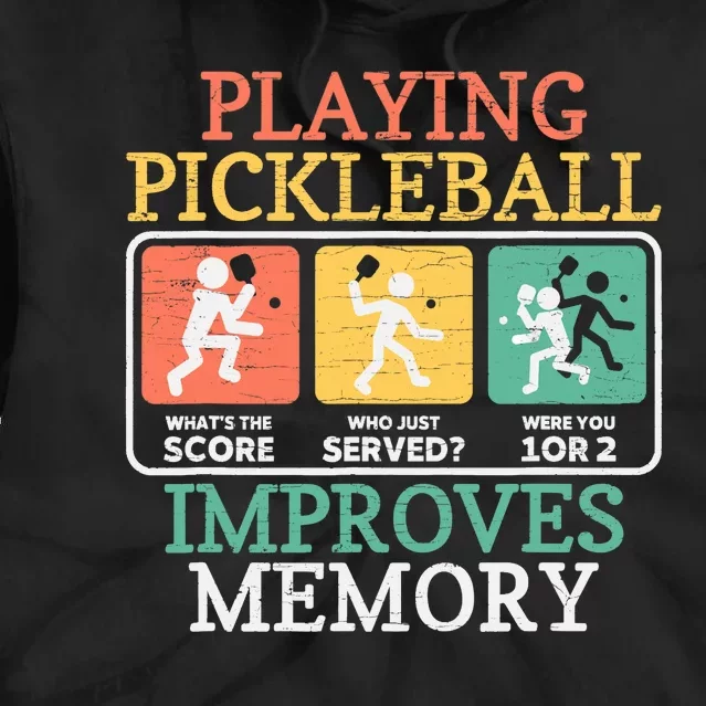 Playing Pickleball Improves Memory Pickleball Tie Dye Hoodie