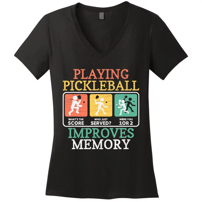 Playing Pickleball Improves Memory Pickleball Women's V-Neck T-Shirt