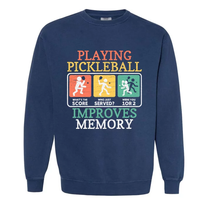 Playing Pickleball Improves Memory Pickleball Garment-Dyed Sweatshirt