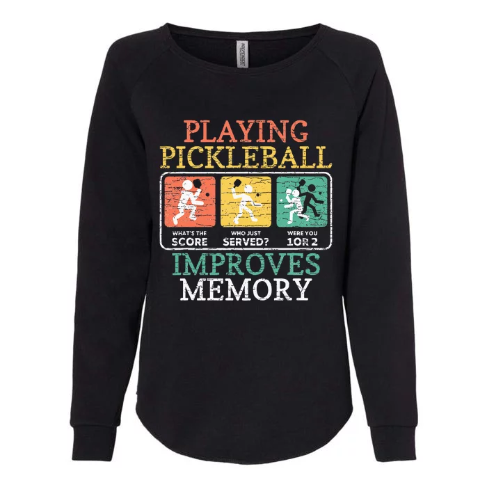 Playing Pickleball Improves Memory Pickleball Womens California Wash Sweatshirt