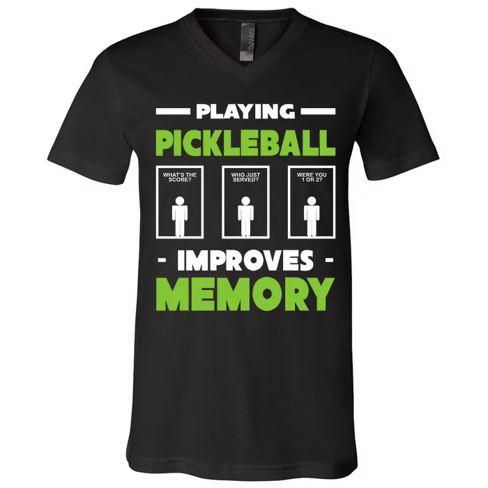 Playing Pickleball Improves Memory V-Neck T-Shirt