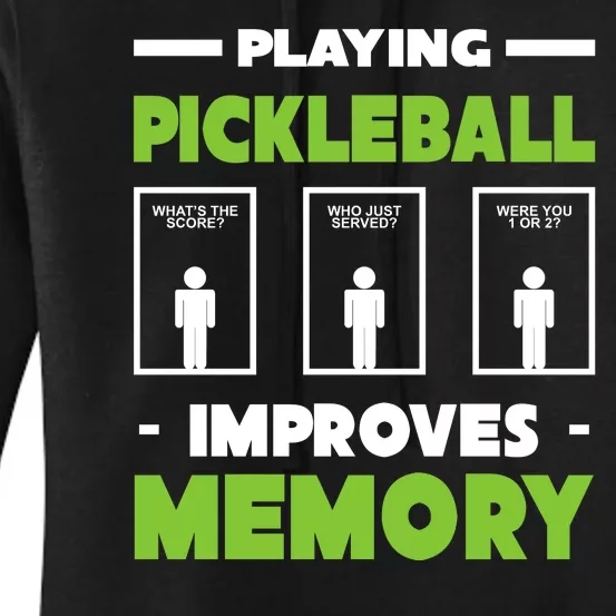 Playing Pickleball Improves Memory Women's Pullover Hoodie