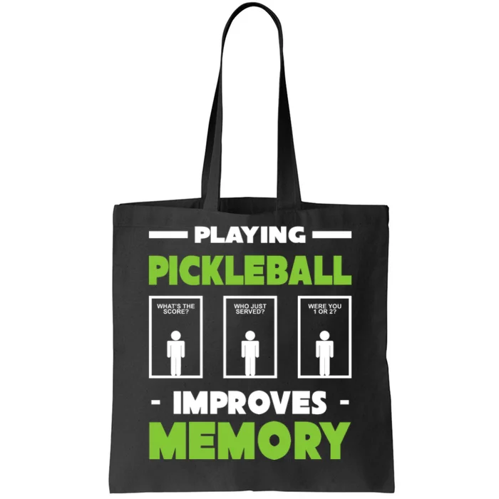 Playing Pickleball Improves Memory Tote Bag