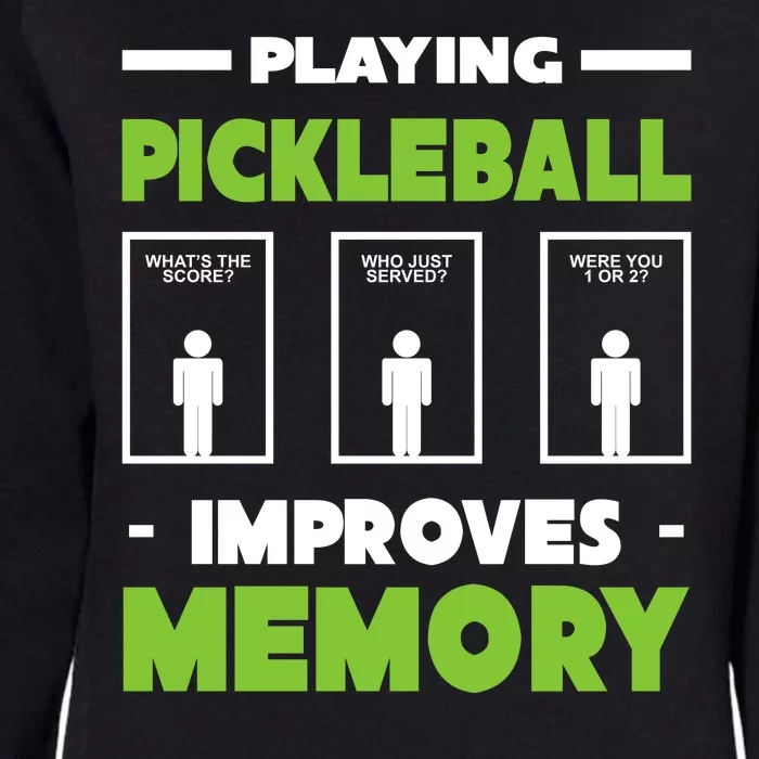 Playing Pickleball Improves Memory Womens California Wash Sweatshirt