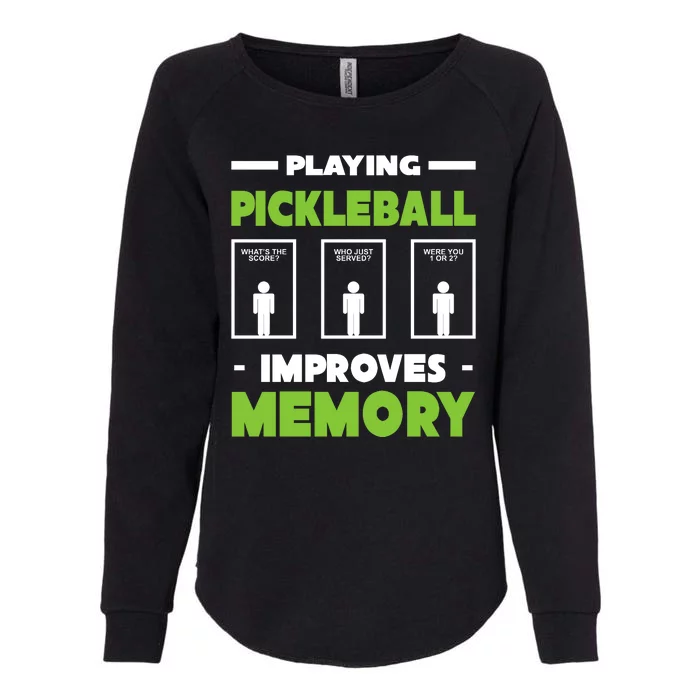 Playing Pickleball Improves Memory Womens California Wash Sweatshirt