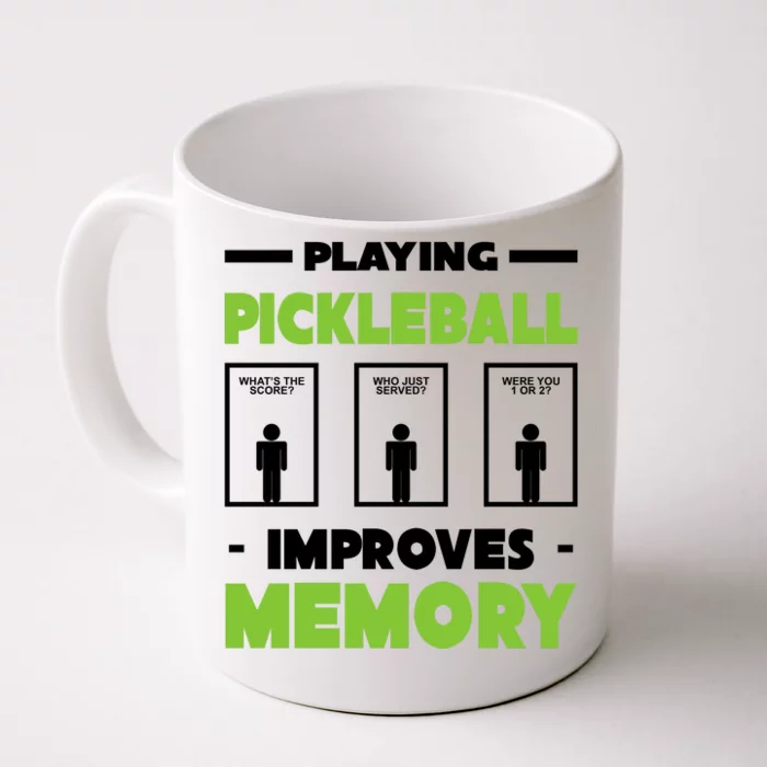 Playing Pickleball Improves Memory Front & Back Coffee Mug