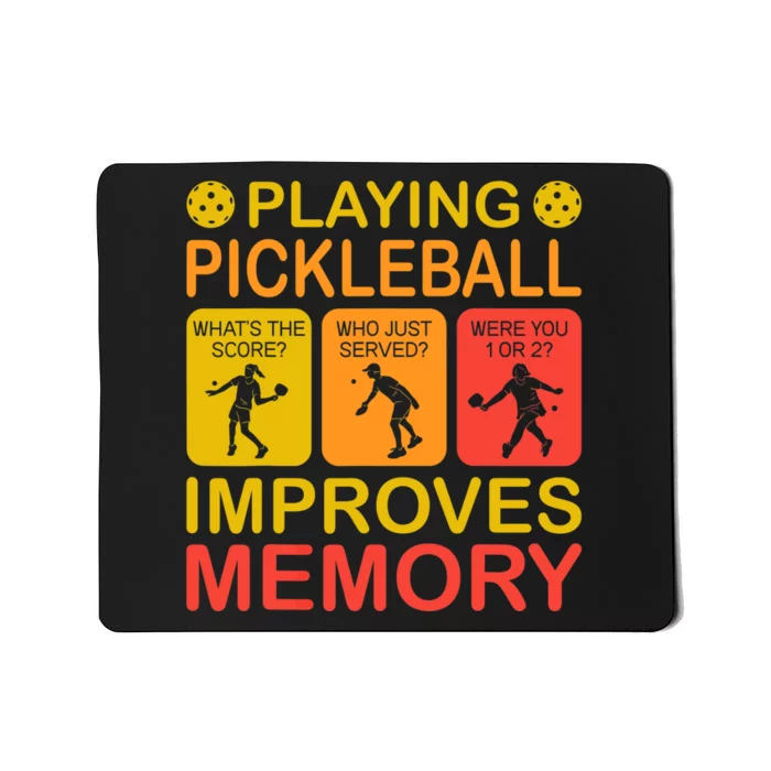 Playing Pickleball Improves Memory Dink Player Mousepad