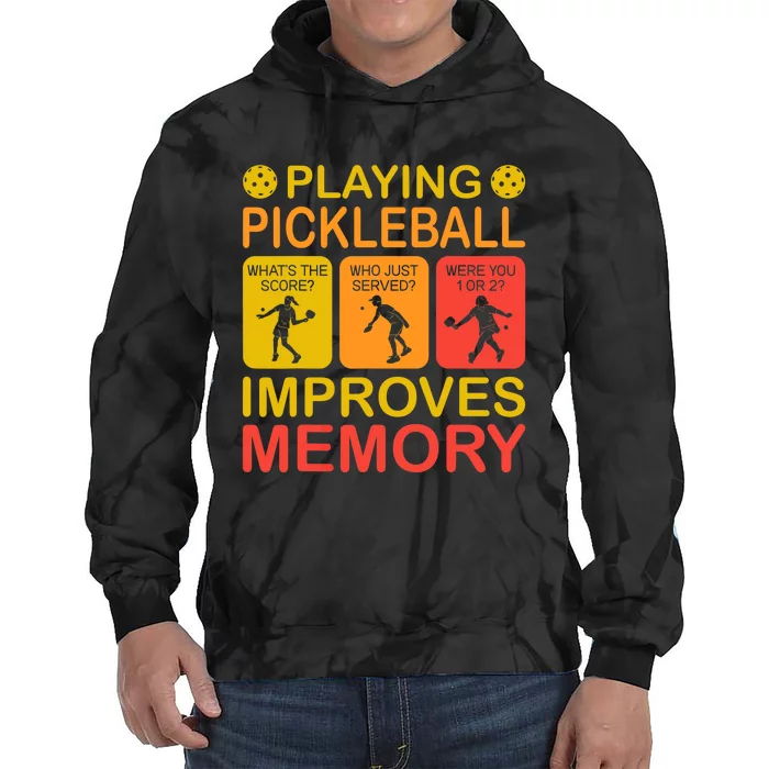 Playing Pickleball Improves Memory Dink Player Tie Dye Hoodie