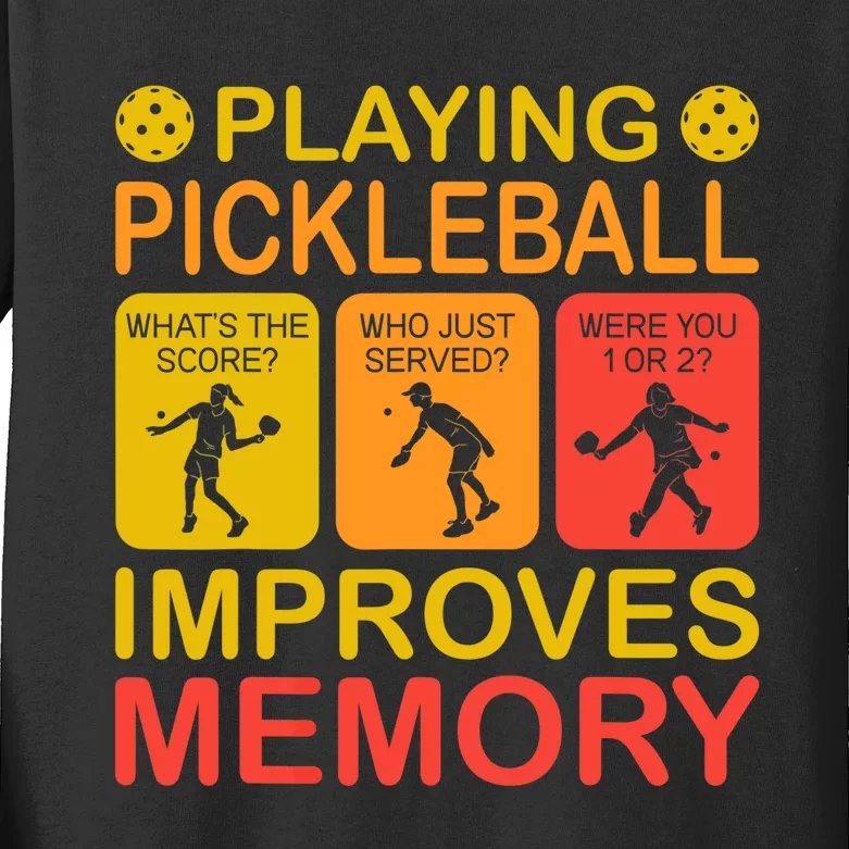 Playing Pickleball Improves Memory Dink Player Kids Long Sleeve Shirt