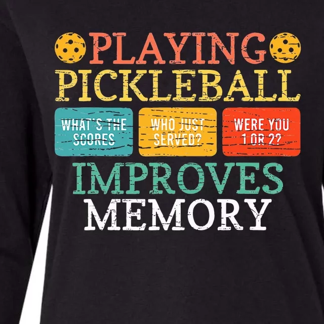 Playing Pickleball Improves Memory Pickleball Retirement Womens Cotton Relaxed Long Sleeve T-Shirt