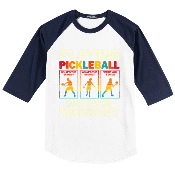 Playing Pickleball Improves Memory Funny Pickleball Player Baseball Sleeve Shirt