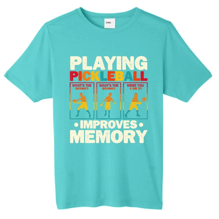 Playing Pickleball Improves Memory Funny Pickleball Player ChromaSoft Performance T-Shirt