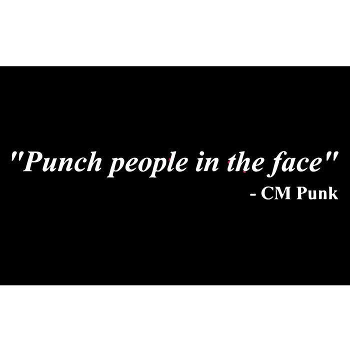 Punch People In The Face Cm Punk Bumper Sticker