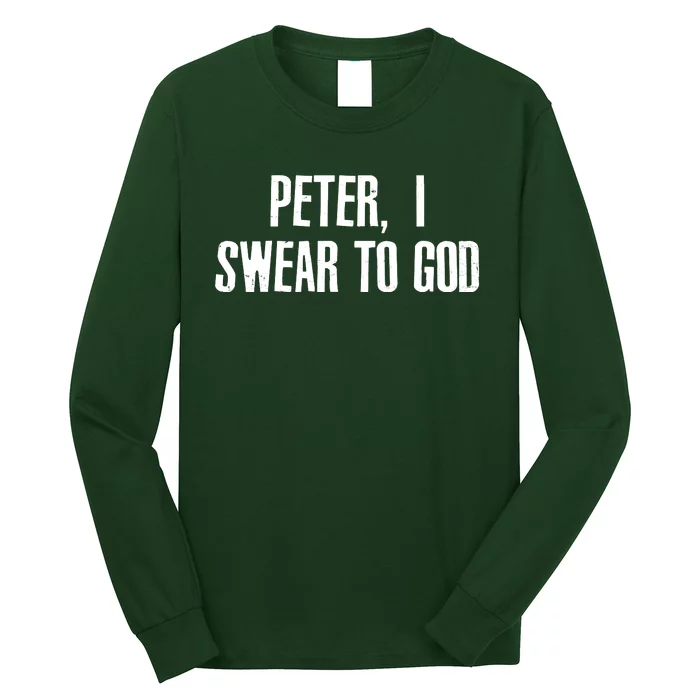 Passover Peter I Swear To God Long Sleeve Shirt